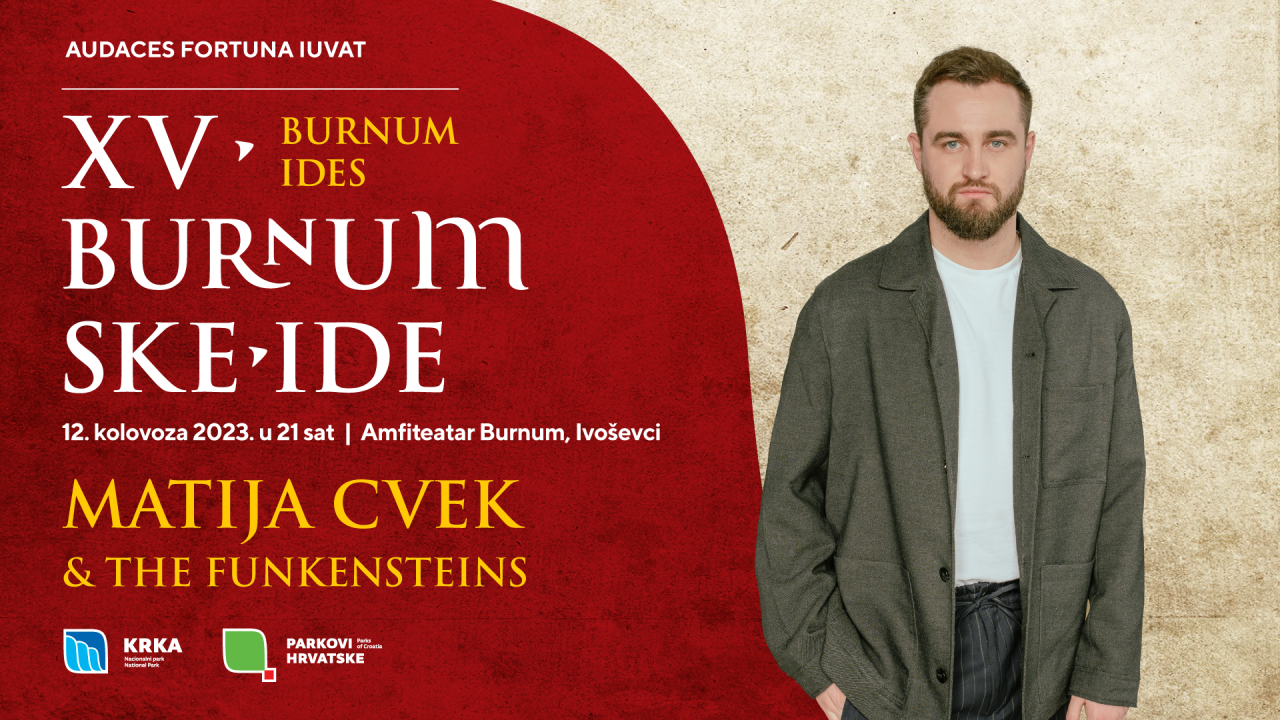 Na XV. Burnumskim idama nastupaju Matija Cvek &amp; The Funkensteins!